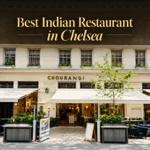 Best Indian Restaurant in Chelsea
