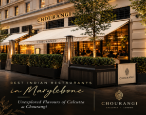 Best Indian Restaurants in Marylebone
