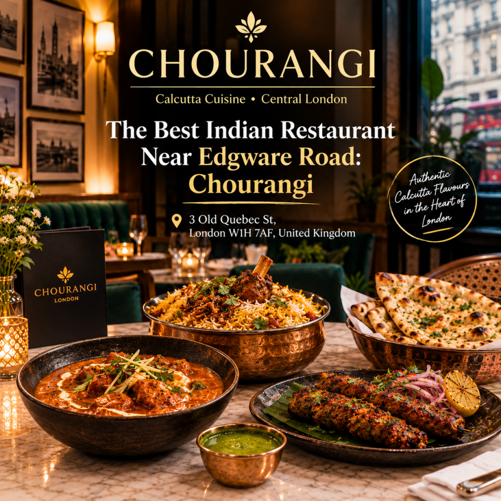 The Best Indian Restaurant Near Edgware Road